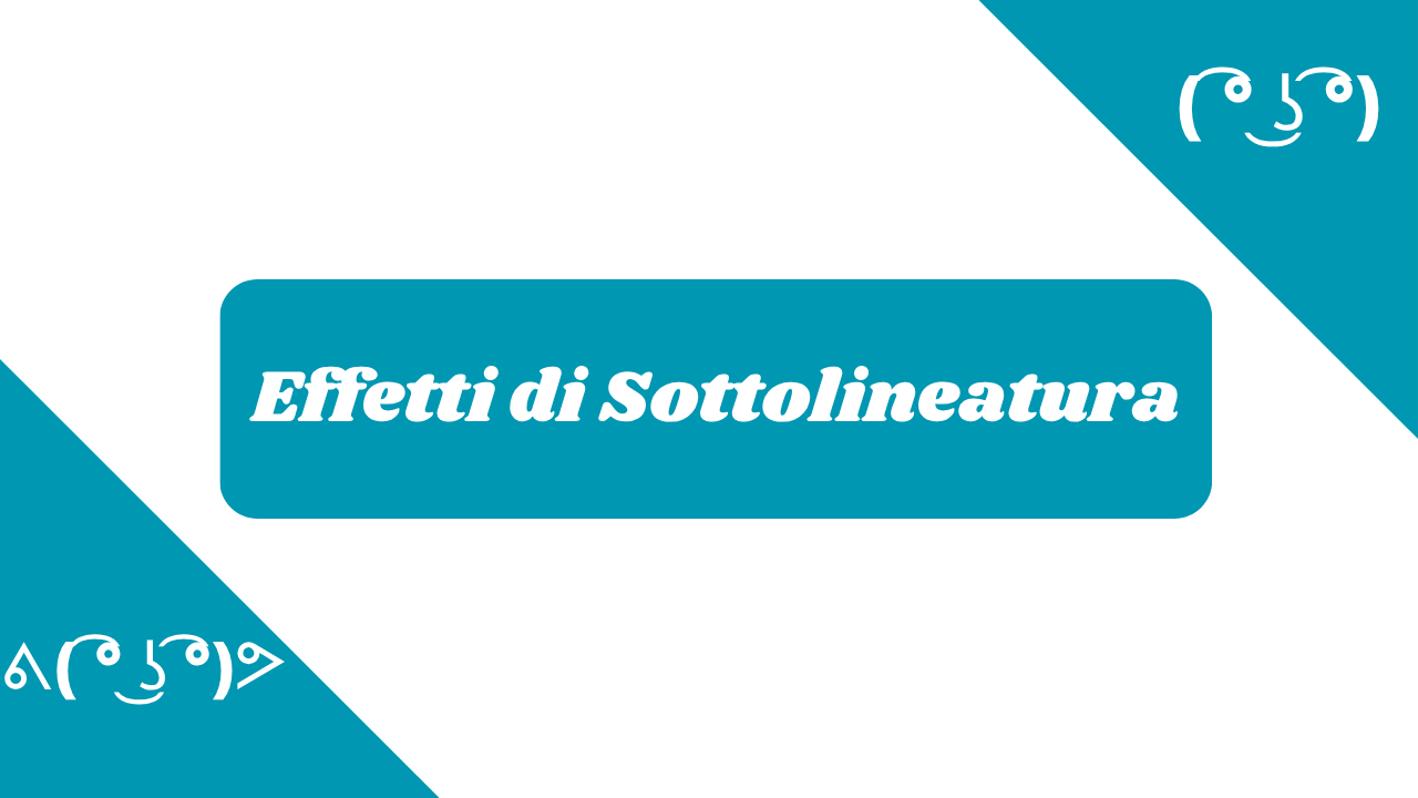 Effetti di Sottolineatura